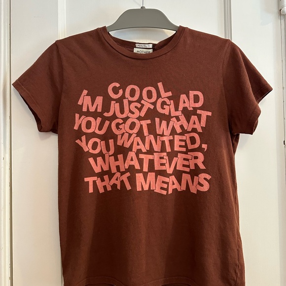 MOTHER Tops - MOTHER “I’m Just Glad” The lil Goodie Goodie soft brown tee NWT XS